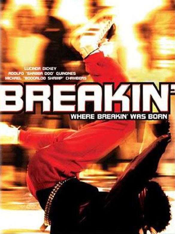 Breakin' (1984) - Joel Silberg | Synopsis, Characteristics, Moods ...